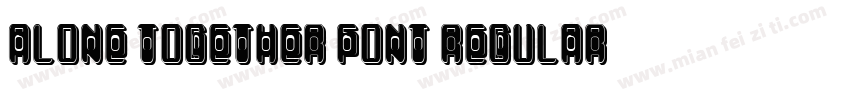 Alone Together Font Regular字体转换